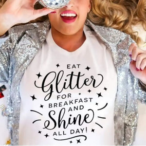 Eat Glitter All Day Graphic Tee
