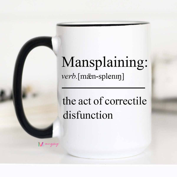 Mugsby - Mansplaining Coffee Mug: 15oz